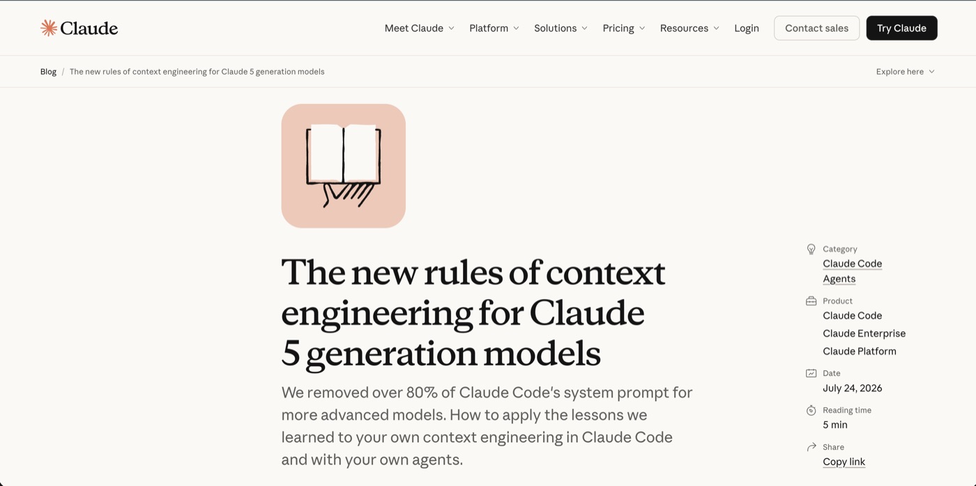Anthropic 官方博客文章页截图,标题《The new rules of context engineering for Claude 5 generation models》,摘要写着他们移除了 Claude Code 系统提示词的 80% 以上,日期 2026 年 7 月 24 日